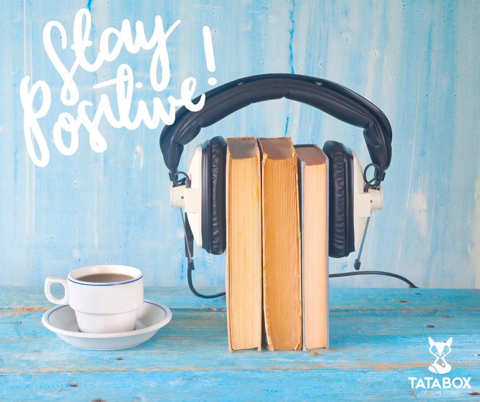 Stay Positive: senti le voci con i podcast